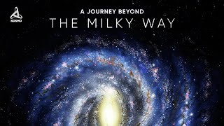 A Journey Beyond the Milky Way