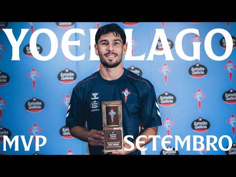 YOEL LAGO, MVP Estrella Galicia de SETEMBRO do CELTA 🏆