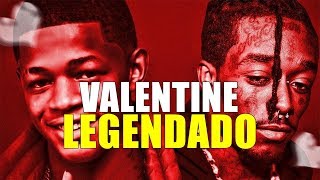 Yk Osiris Ft. Lil Uzi Vert - Valentine Remix Legendado Pt-Br