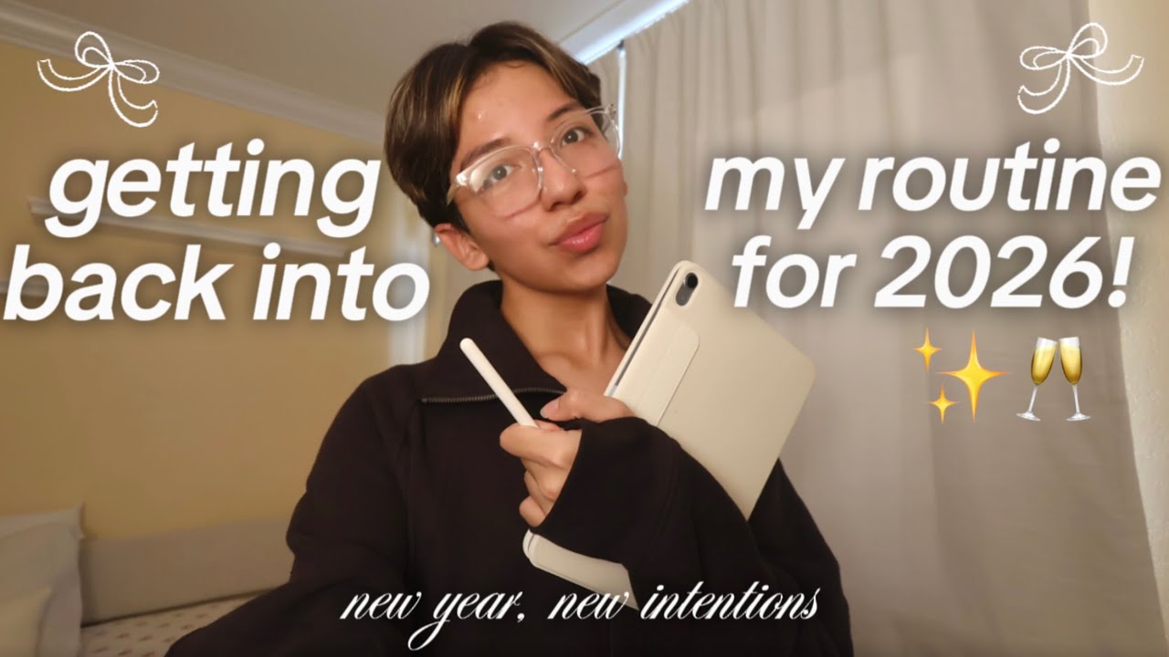 getting back into my routine for 2026! 🥂 | NEW YEAR RESET - YouTube