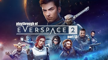 Everspace 2 (PC) playthrough part 13
