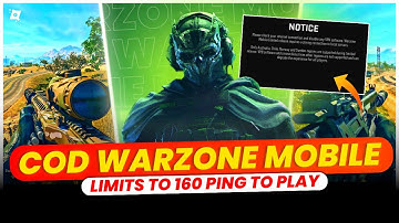 COD Warzone Mobile limits to 160 ping to play Limited Release | Discourages VPN use
