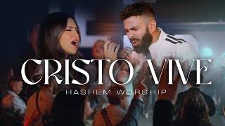 Video thumbnail of "HASHEM WORSHIP - CRISTO VIVE (VIDEO OFICIAL)"