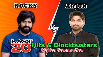 Rocky Star Yash 🆚 Iconic Star Allu Arjun Last 20 Hits and Blockbusters Movies Comparison 🤯🔥