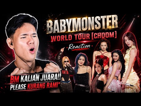 Pecahh!! BABYMONSTER (베이비몬스터) WORLD TOUR CHOOM REACTION 
