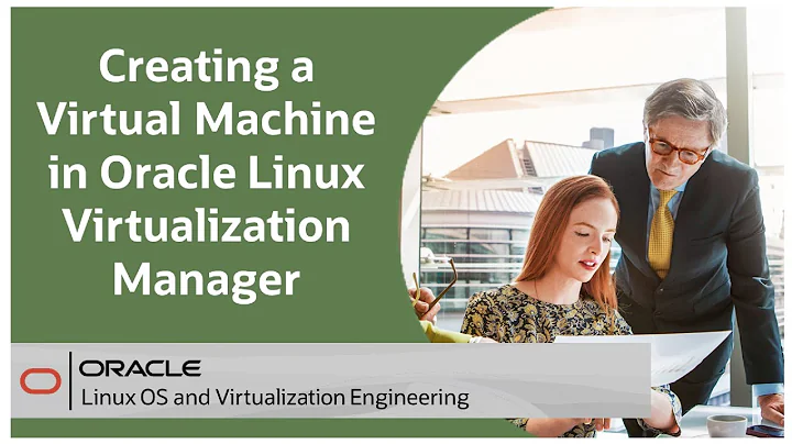 Creating a Virtual Machine in Oracle Linux Virtualization Manager