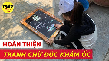Mài Sơn Nam Bức Tranh Chữ Đức Khảm Ốc Đỏ Singapore Ngày Giá Rét  | Triệu Khảm Trai Triệu Khảm Trai