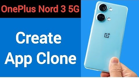 OnePlus Nord 3 5G me app Clone Kaise Karen, how to create App Clone