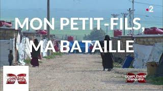 Complément d&#39;enquête. Mon petit-fils, ma bataille - 28 mars 2019 (France 2)