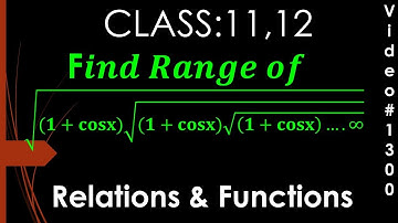 Range of function f(x)=root under (1-cosx) root under (1-cosx) root under (1-cosx).... infinite