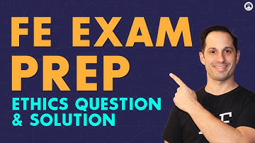 FE Exam Prep: Ethics