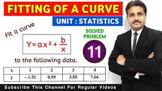 FITTING OF A CURVE IN STATISTICS (SOLVED PROBLEM 11)