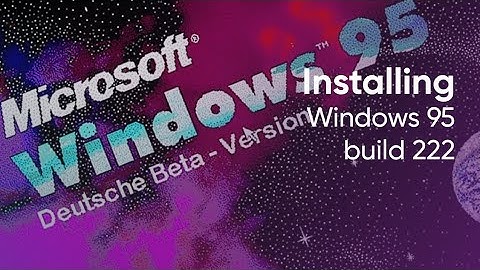 Installing Windows 95 build 222