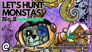 Let's Hunt Monstas! The Series!!! No.2 Comic Book on Kickstarter!