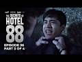The Secrets of Hotel 88 | Episode 36 (3/4) | April 22, 2026