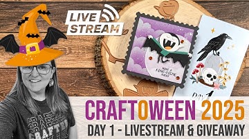 Day 1 🔴 CraftOWeen LIVE 2025 | Spellbinders Halloween Advent Calendar