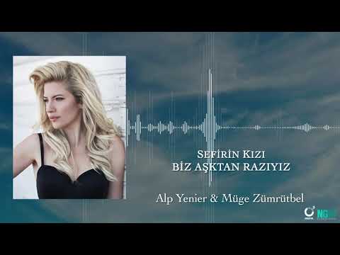 Alp Yenier & Müge Zümrütbel | Sefirin Kızı | Biz Aşktan Razıyız