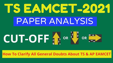 TS EAMCET-2021 | PAPER ANALYSIS | CUT-OFF Increase Or Decrease | Roots Academy | 9866915814