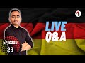 Ep. 23: Live Q&amp;A | Impact of COVID on employment visa for Germany | Germany is calling