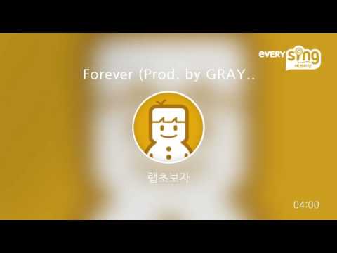 [everysing] Forever (Prod. by GRAY)