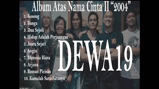 Dewa19 album Atas Nama Cinta II (2004)