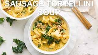 Sausage Tortellini Soup