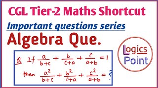 CGL Tier-2 Maths Tricky Questions series || Most important question of Algebra