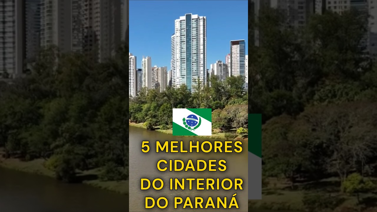 As 5 MELHORES CIDADES do INTERIOR do PARANÁ