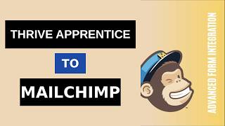 Thrive Apprentice to Mailchimp Integration Tutorial | AFI