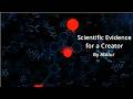 Scientific Proof of a Creator | Abdur-Rahman