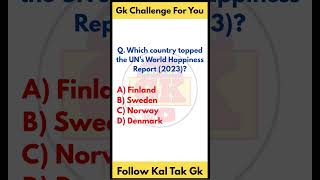 Which Country Is the Happiest? 🌞🏆 | Kal Tak GK #shorts