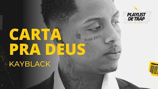 KAYBLACK - CARTA PRA DEUS (Prod. Wall Hein)