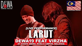 Larut - Dewa19 Feat Virzha Axiata Arena, Kuala Lumpur, Malaysia