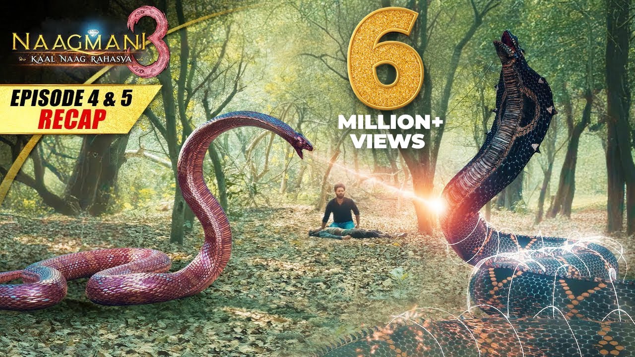 Наагмани 3 (नागमणी 3) – Эпизоды 4 и 5 – Краткое описание | Большие змеиные бои | Наагин | Новый ф...