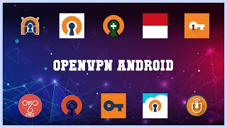 Must have 10 Openvpn Android Android Apps screenshot 1