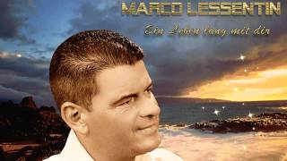 Marco Lessentin - Ein Leben Lang Mit Dir Hörprobe