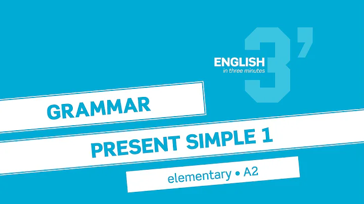 English in 3 minutes (Elementary / A2) - Grammar: Present Simple 1