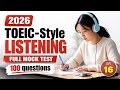 TOEIC-Style Listening Full Mock Test #16 [2026] — Complete 100 Question Practice (with Answers)