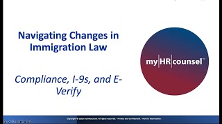 Navigating Changes in Immigration Law: Compliance, I-9s, and E-Verify