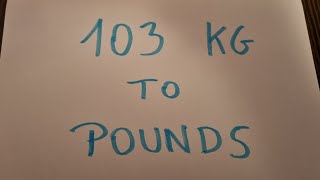 103 kg to pounds