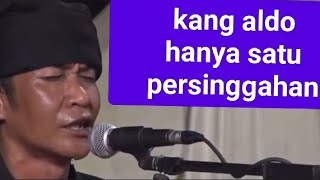 Hanya Satu Persinggahan Voc Kang Aldo subscribe like love
