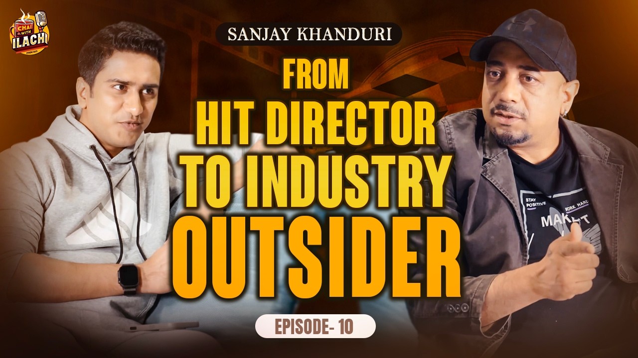 Sanjay Khanduri: The Maverick Bollywood Storyteller Who Turned Delhi Nights into Cult Cinema | Chai With Ilachi