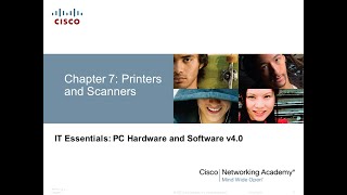 IT Essential: PC Hardware and Software: Chapter 7 | Printers and Scanners | CISCO
