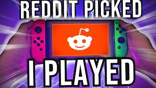 REDDIT Picked The Switch Games I Played on Vacation