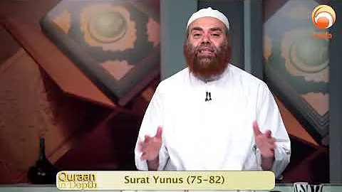 Al-Quran tafsir - Quran In Depth - Surat Yunus verse 75 to 82 #HUDATV