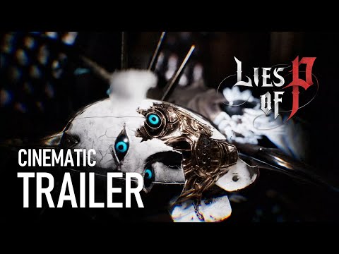Lies of P | First Cinematic Trailer