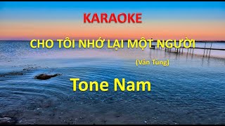 [KARAOKE] Cho tôi nhớ lại một người (Vân Tùng – Pre.75) – Tone Nam (Bm) – Cover by TMN