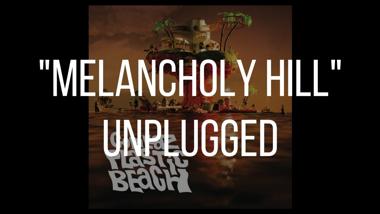 Melancholy Hill Gorillaz / Acoustic Instrumental Cover YouTube
