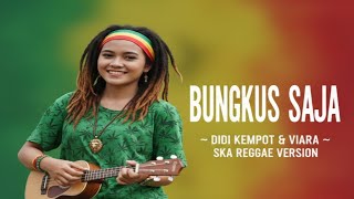 Download Lagu Bungkus Saja – Didi Kempot \u0026 Via Vallen | Ska Reggae Cover | Koplo Santai Version MP3