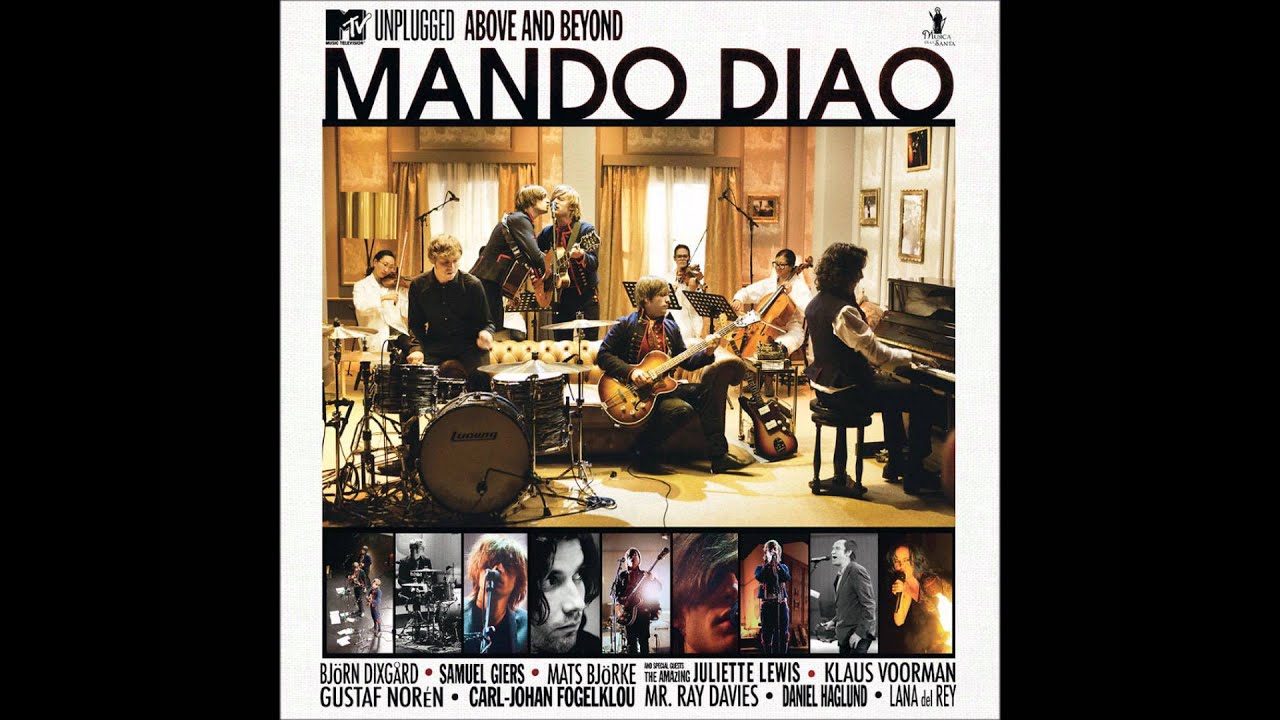 Mando Diao - You Can't Steal My Love (MTV Unplugged)